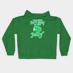 Gelatinous Cube - I don't think you're ready for this jelly Kids Hoodie